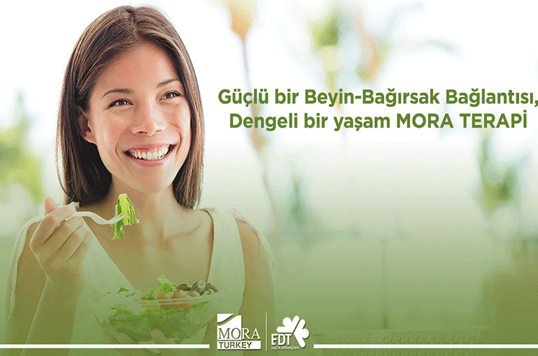 GÜÇLÜ BİR BEYİN-BAĞIRSAK BAĞLANTISI, DENGELİ BİR YAŞAM MORA TERAPİ